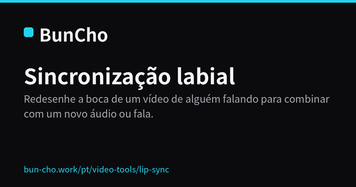 Sincronização labial: redesenhar a boca de um vídeo para um novo áudio (ilustração do BunCho)