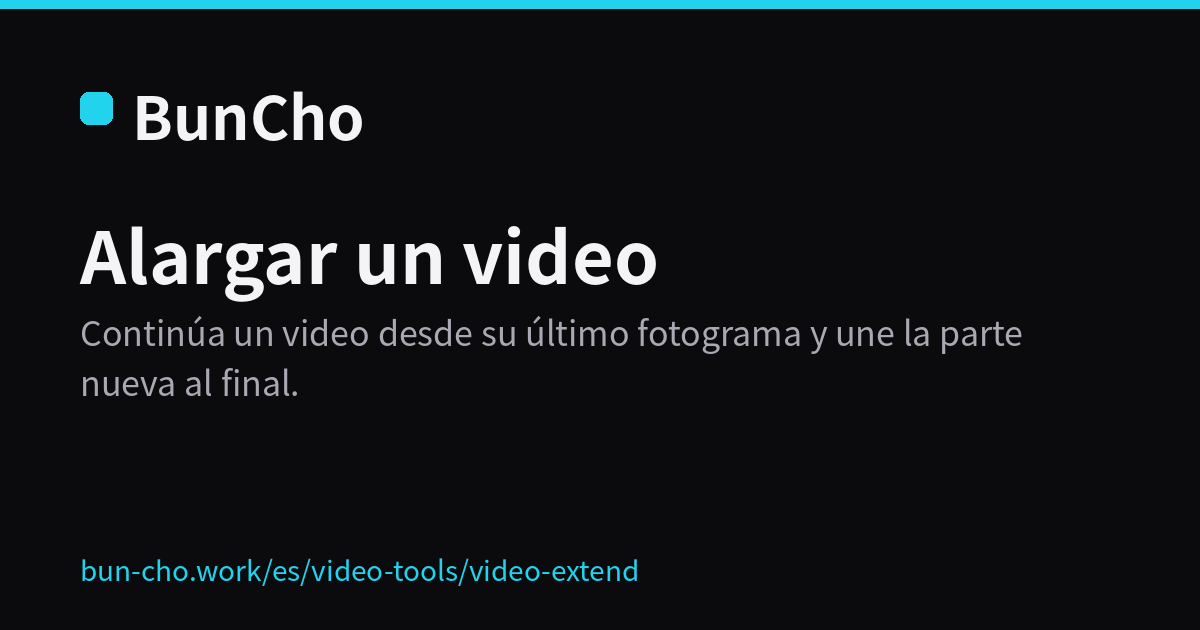 Alargar un video: continuar desde el último fotograma (ilustración de BunCho)